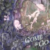 Come & Go - Single