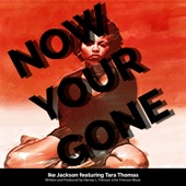 Now Your Gone (feat. Tara Thomas) [U.K. MIX] artwork