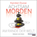 Karsten Dusse - Achtsam morden am Rande der Welt (Achtsam morden-Reihe, Band 3)