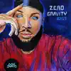 Zero Gravity album lyrics, reviews, download
