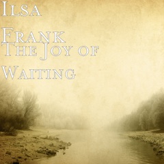 The Joy of Waiting
