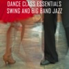 Dance Class Essentials - Swing and Big Band Jazz