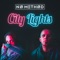 City Lights - No Method lyrics