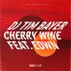 Cherry Wine (feat. EDWN) - Single album lyrics, reviews, download