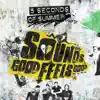 Stream & download Sounds Good Feels Good (Deluxe)