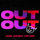 OUT OUT (feat. Charli XCX & Saweetie) [Joel Corry VIP Mix] artwork