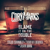 Blame It on the Double (feat. Tyler Connelly of Theory of a Deadman & Jason Hook) artwork
