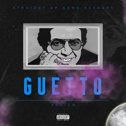 Guetto - Single - Yulian Guetto - Single - Yulian