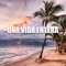 Una Vida Entera - Jonathan Salinas lyrics