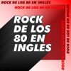 Rock de los 80 en Inglés