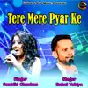 Tere Mere Pyar Ke - Single album lyrics, reviews, download