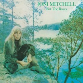 Joni Mitchell - Cold Blue Steel and Sweet Fire