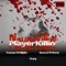 Player Killin' (feat. Itaq & Gucci Prince) - Catarrh Nisin lyrics