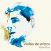 Stream & download Violão de Afetos