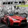 Ride or Die - EP album lyrics, reviews, download
