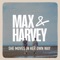 She Moves In Her Own Way - Max & Harvey lyrics