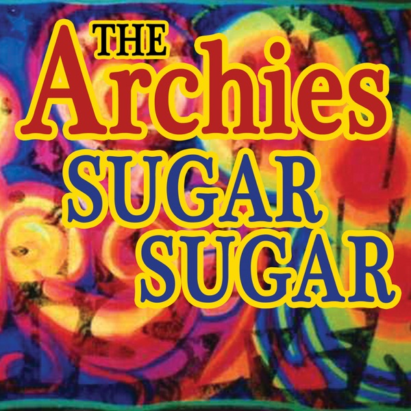 The Archies - Sugar Sugar