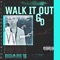 Walk It Out (feat. MadFlows) - Ogd lyrics