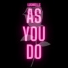 As You Do (feat. D.Tee In De Party, Mr Taffa & DJ Supa D) [Extended Version] [Extended Version] - Single