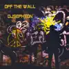 Off the Wall album lyrics, reviews, download