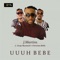 Uuuh Bebe (feat. Serge Beynaud & Christian Bella) - J. Martins lyrics