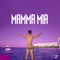 Mamma Mia (feat. homievaldes) - DAAZ lyrics