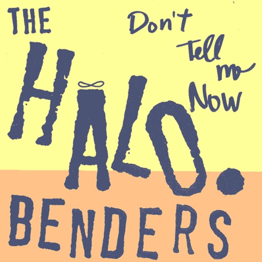 The Halo Benders - Don