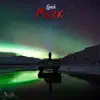 Mark - EP album lyrics, reviews, download
