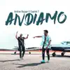 Andiamo (feat. Capital T) - Single album lyrics, reviews, download