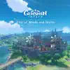 Genshin Impact - City of Winds and Idylls (Original Game Soundtrack) album lyrics, reviews, download
