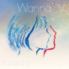 Wanna V - EP - TOMOO