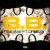 B.B. (feat. Dreezy) - Single album lyrics, reviews, download