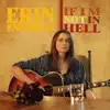 If I'm Not In Hell - Single album lyrics, reviews, download