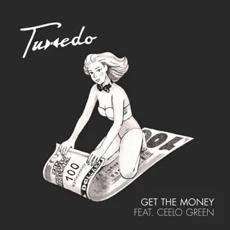 Get the Money (feat. CeeLo Green) - Single by Tuxedo album reviews, ratings, credits