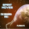 Spirit Moves (feat. RebelxGenius & Mozak) - Single