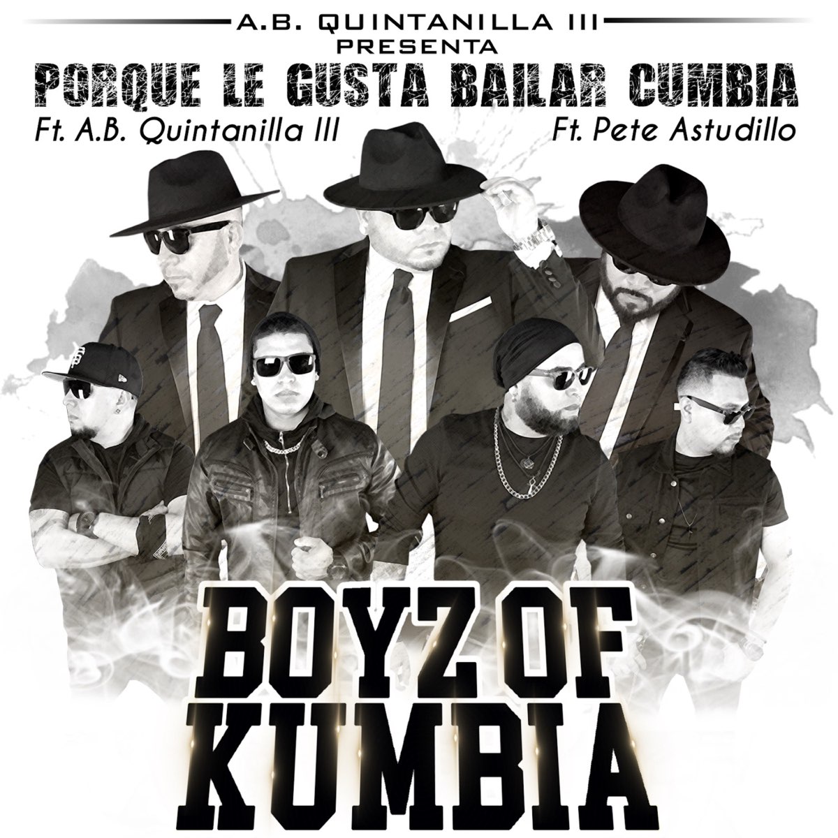 ‎Porque Le Gusta Bailar Cumbia (feat. A.B. Quintanilla III & Pete