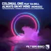 Always On My Mind (Remixes) [feat. Isa Bell] - Single album lyrics, reviews, download