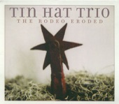 Tin Hat Trio - Willow Weep For Me (With Willie Nelson)