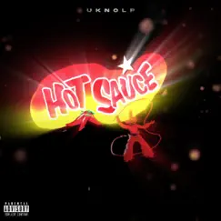 Hot Sauce - Single by Uknolp album reviews, ratings, credits