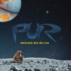 Pur - Verboten Schön