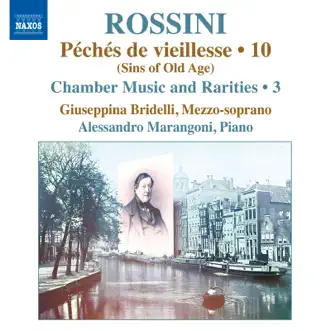 Rossini: Piano Music, Vol. 10 by Giuseppina Bridelli & Alessandro Marangoni album reviews, ratings, credits