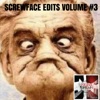 Screwface Edits, Vol. 3 - Single