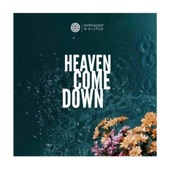 Heaven Come Down artwork