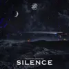 Stream & download Silence - Single