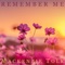 Remember Me (feat. David Tolk) - Mackenzie Tolk lyrics