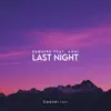 Stream & download Last Night (feat. Anni) - Single