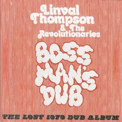 Boss Man's Dub by The Revolutionaries & Linval Thompson album reviews, ratings, credits