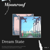 Moonroof - Dream State  artwork