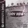 Tony Hawk (feat. Ze66y) - Single album lyrics, reviews, download