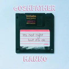 It's Not Right, But It's Okay - Single by Goshfather & Manno album reviews, ratings, credits
